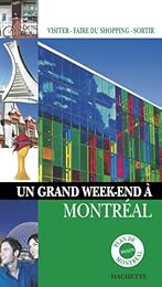 Un  grand week-end à Montréal