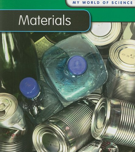 Materials (My World Of Science)