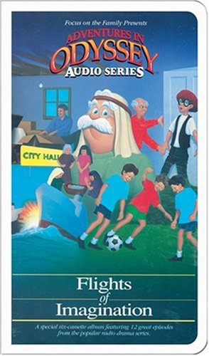Flights Of Imagination (Adventures in Odyssey)