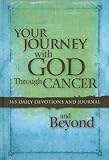 Your Journey with God Through Cancer by 