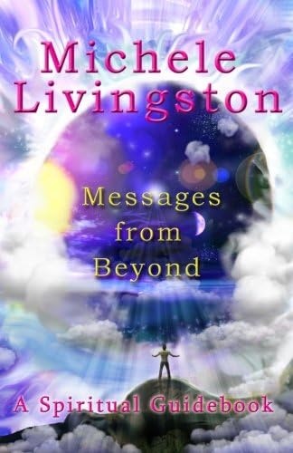 Messages from Beyond: A Spiritual Guidebook