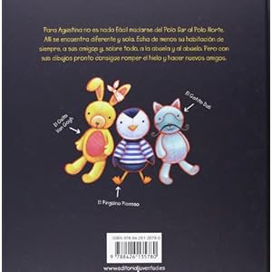 Agustina Se Muda Al Polo Norte/ Agustina Is Moving to the North Pole (Spanish Edition)