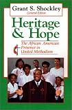 Heritage and Hope: The African-American Presence in United Methodism by 