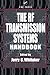 The RF Transmission Systems Handbook (Electronics Handbook Series 13) by 