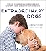 Extraordinary Dogs: Stories from Search and Rescue Dogs, Comfort Dogs, and Other Canine Heroes by Liz Stavrinides, John Schlimm