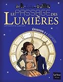 Passage Des Lumi'res 1- Espoirs(le) (English and French Edition) by 