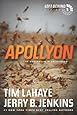 Apollyon: The Destroyer Is Unleashed (Left Behind Series Book 5) The Apocalyptic Christian Fiction Thriller and Suspense Series About the End Times