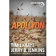 Apollyon: The Destroyer Is Unleashed (Left Behind Series Book 5) The Apocalyptic Christian Fiction Thriller and Suspense Seri