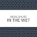 In the Wet