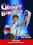 Charlie Bumpers vs. the Really Nice Gnome
