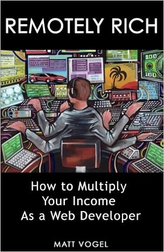 Remotely Rich: Make $450K a Year as a Web Developer
