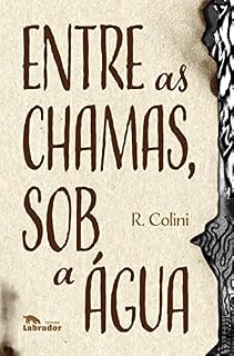 Livro Entre as chamas, sob a água