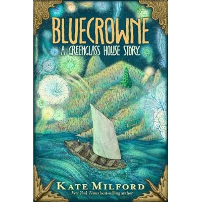 Bluecrowne: A Greenglass House Story Bluecrowne: A Greenglass House Story