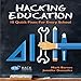Hacking Education: 10 Quick Fixes for Every School: Hack Learning, Volume 1