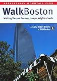 WalkBoston: Walking Tours of Boston's Unique Neighborhoods by