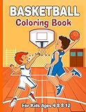 Basketball Coloring Book For Kids 4-8: Adorable