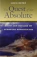 The Quest of the Absolute: Birth and Decline of European Romanticism