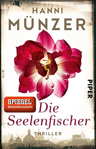 Die Seelenfischer: Thriller (Seelenfischer-Reihe 1) (German Edition)