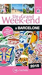 Un  grand week-end à Barcelone