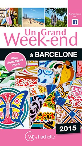 Un  grand week-end à Barcelone