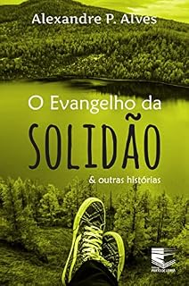 Livro O Evangelho da Solidão e Outras Histórias