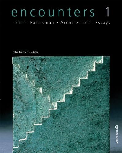 Encounters 1 Architectural Essays Paperback – April 28, 2013