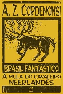 Livro Brasil Fantástico - A mula do cavaleiro neerlandês