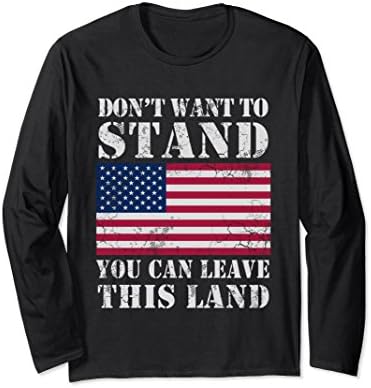 Unisex Don't Want To Stand You Can Leave This Land Long Sleeve Tee Medium Black