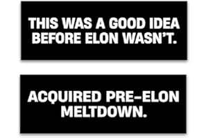 MUSEMORY 2pcs Anti Elon Bumper Stickers - Original Funny Sticker Tesla Elon - Waterproof Window Bumper Stickers for Cars, Tesla Bumper Sticker, A Good Idea Before Elon Wasn't