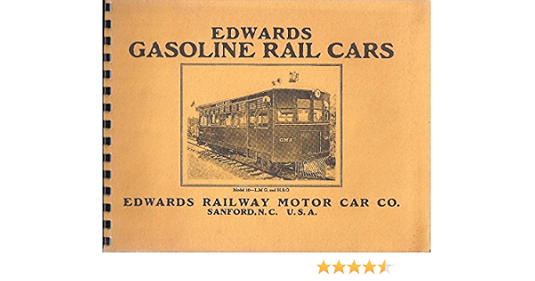 Edwards Gasoline Rail Cars Model 10 Lmg And Hsg Edwards Railway Motor Car Company Amazon Com Books