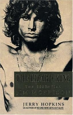 The Lizard King The Essential Jim Morrison Jerry Hopkins
