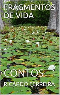 Livro FRAGMENTOS DE VIDA: CONTOS