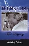 The Fine Line: The Legacy by Olivia Graham