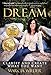Dream: Clarify And Create What You Want