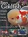 Fancy Goldfish: Complete Guide To Care And Collecting by Erik L. Johnson, Richard E. Hess