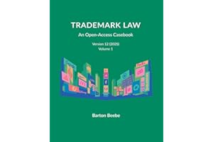 Trademark Law: An Open-Access Casebook (Version 12) (2025): Volume 1