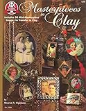 Masterpieces in Clay: Includes 30 Mini-Masterpiece Images to Transfer to Clay by Sharon Cipriano