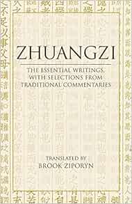 Zhuangzi The Essential Texts With Translations From Traditional Commentaries By Zhuangzi 2008 10 01 Amazon Com Books