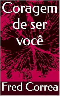 Livro Coragem de ser você