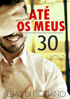 Livro Até os Meus 30: Volume 2