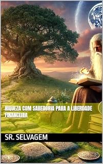 Livro Riqueza com Sabedoria para a Liberdade Financeira