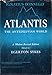 Atlantis: The Antediluvian World: A Modern Revised Edition