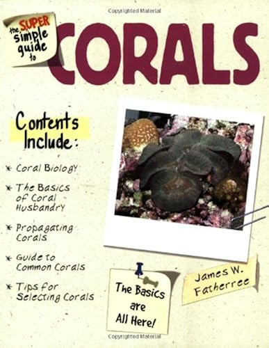 Download The Super Simple Guide to Corals PDF