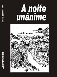 Livro A NOITE UNÂNIME (JORNADA)