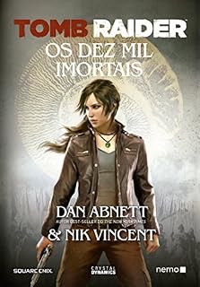 Livro Tomb Raider: Os Dez Mil Imortais