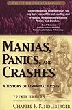 Manias, Panics, and Crashes: A History of Financial Crises (Wiley Investment Classics)