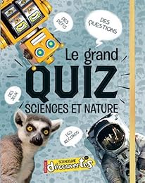 Le  grand quiz Sciences et Nature