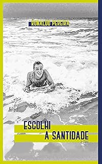 Livro Escolhi a Santidade