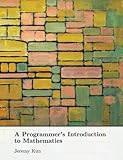 A Programmer's Introduction to Mathematics cover