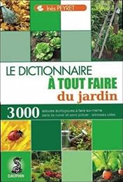 Le  dictionnaire à tout faire du jardin
